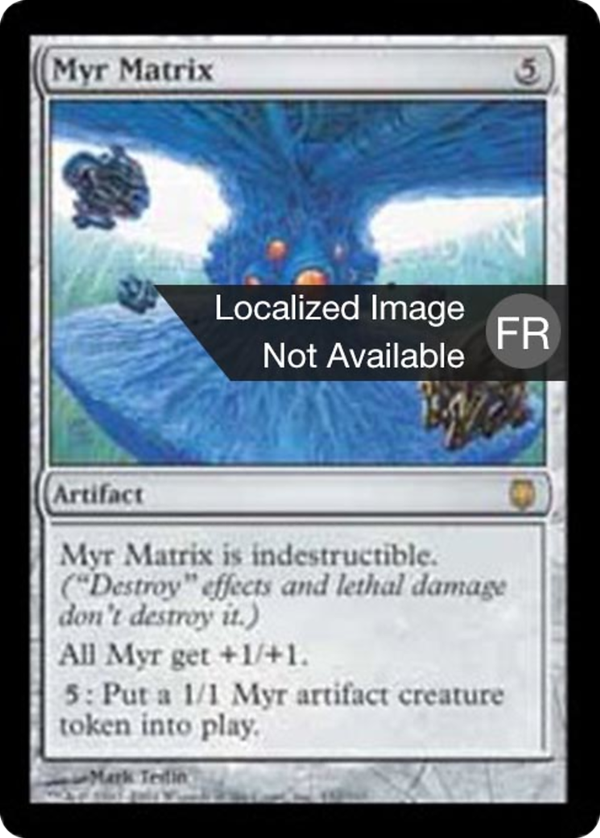 Matrice à myrs — Darksteel — Magic: The Gathering