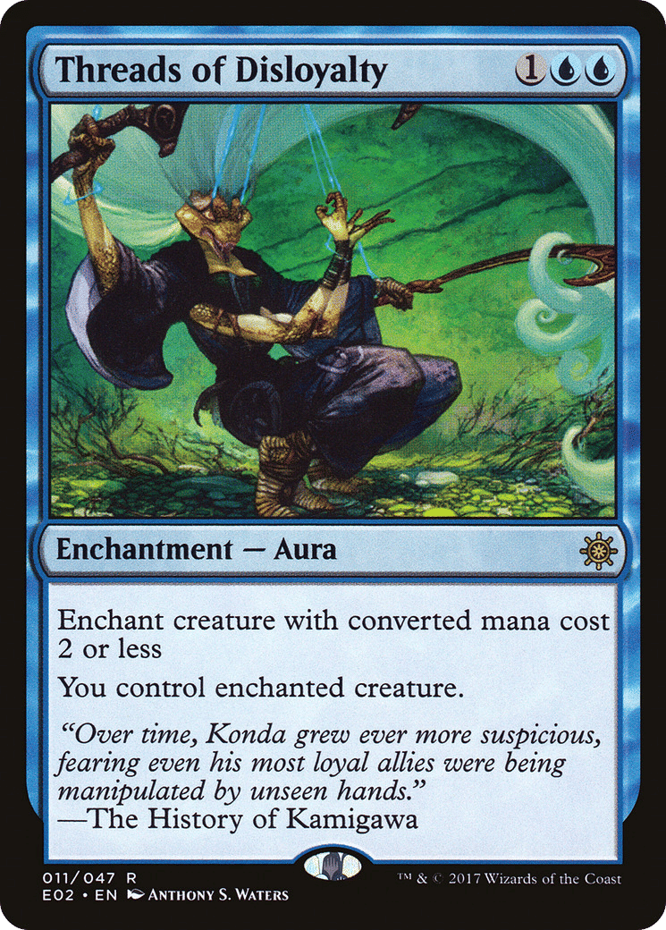 Threads of Disloyalty — Explorers of Ixalan — Magic: The Gathering