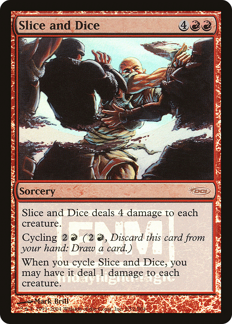 Slice and Dice — Friday Night Magic 2004 — Magic: The Gathering