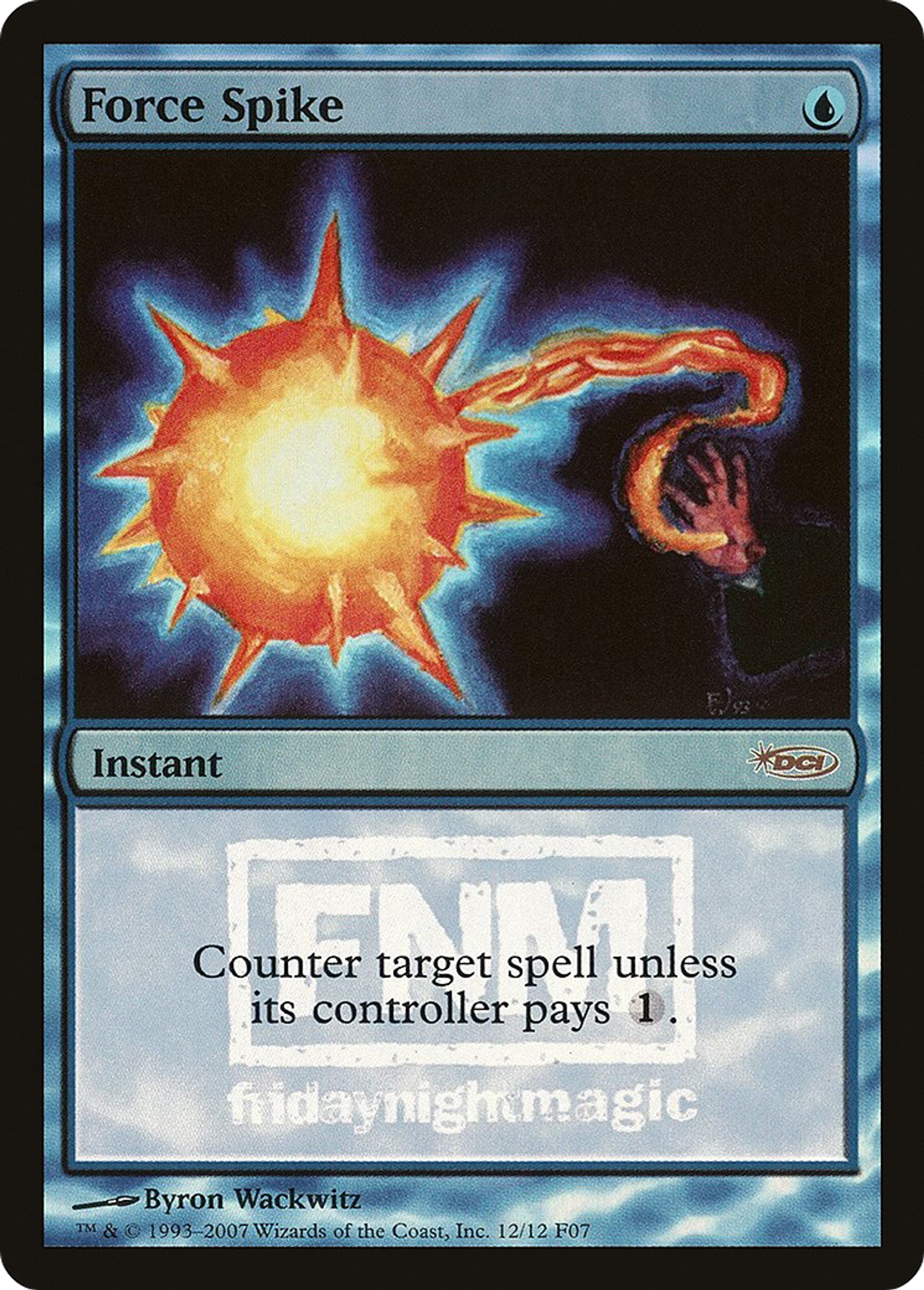 Force Spike — Friday Night Magic 2007 — Magic: The Gathering