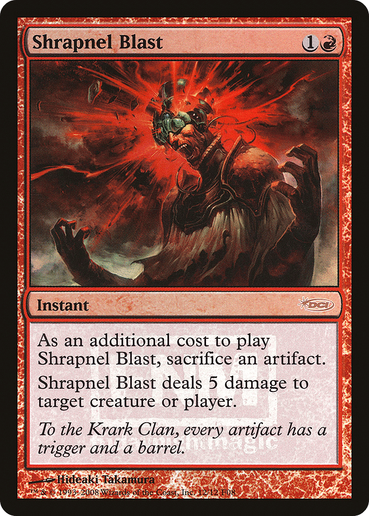 Shrapnel Blast — Friday Night Magic 2008 — Magic: The Gathering