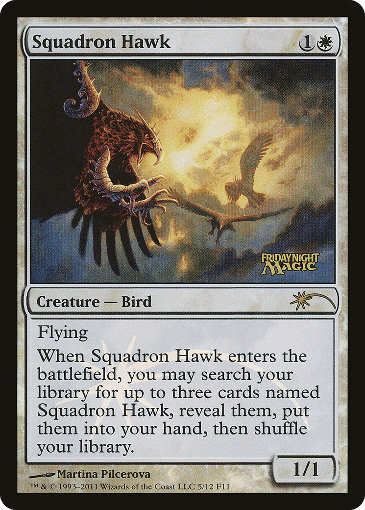 Squadron Hawk — Friday Night Magic 2011 — Magic: The Gathering