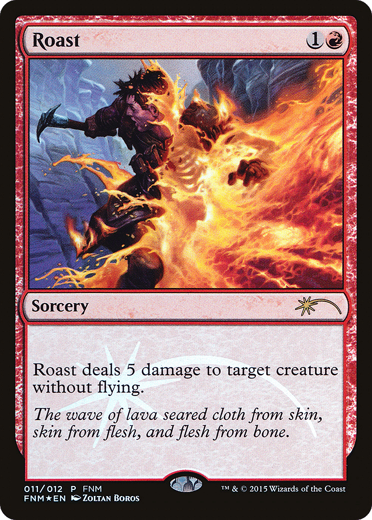 Roast — Friday Night Magic 2015 — Magic: The Gathering