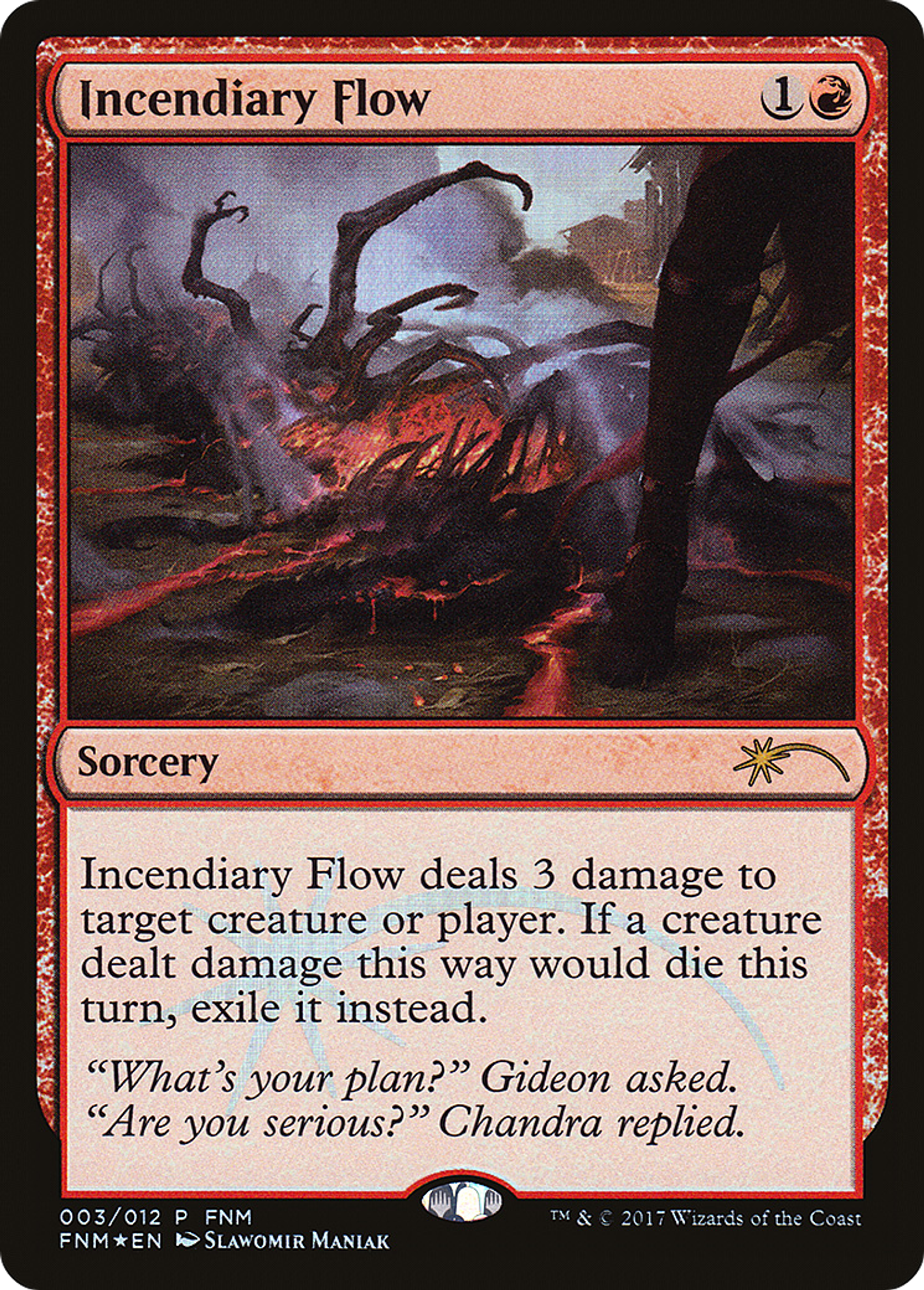 Incendiary Flow — Friday Night Magic 2017 — Magic: The Gathering