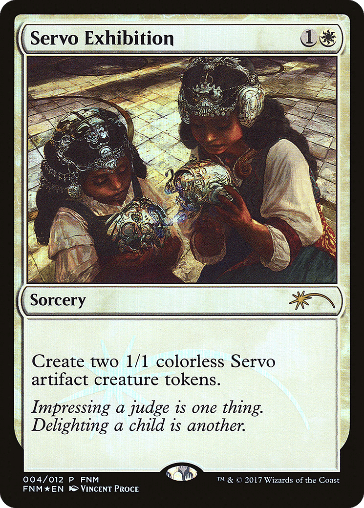 Servo Exhibition — Friday Night Magic 2017 — Magic: The Gathering