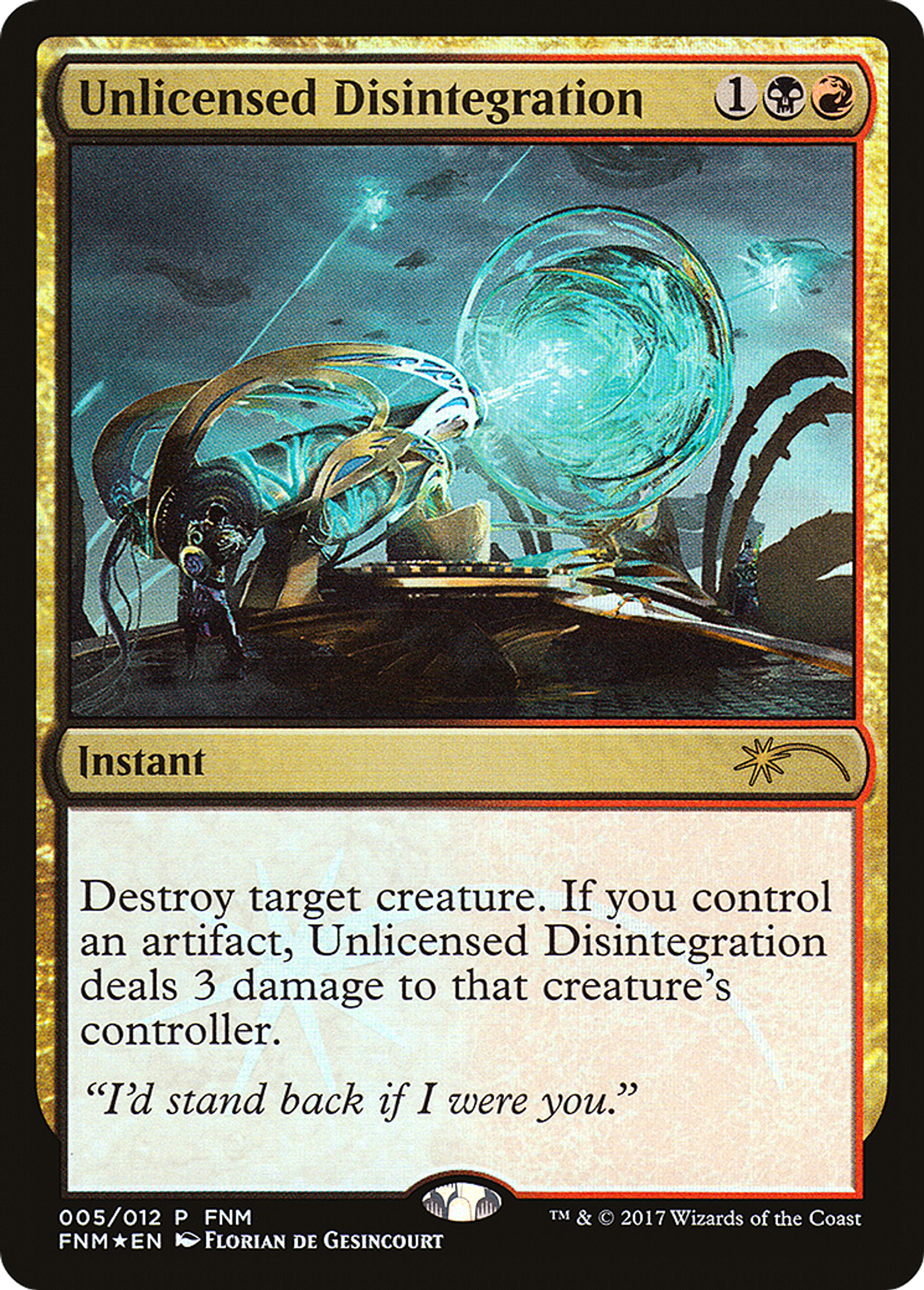 Désintégration illicite — Friday Night Magic 2017 — Magic: The Gathering