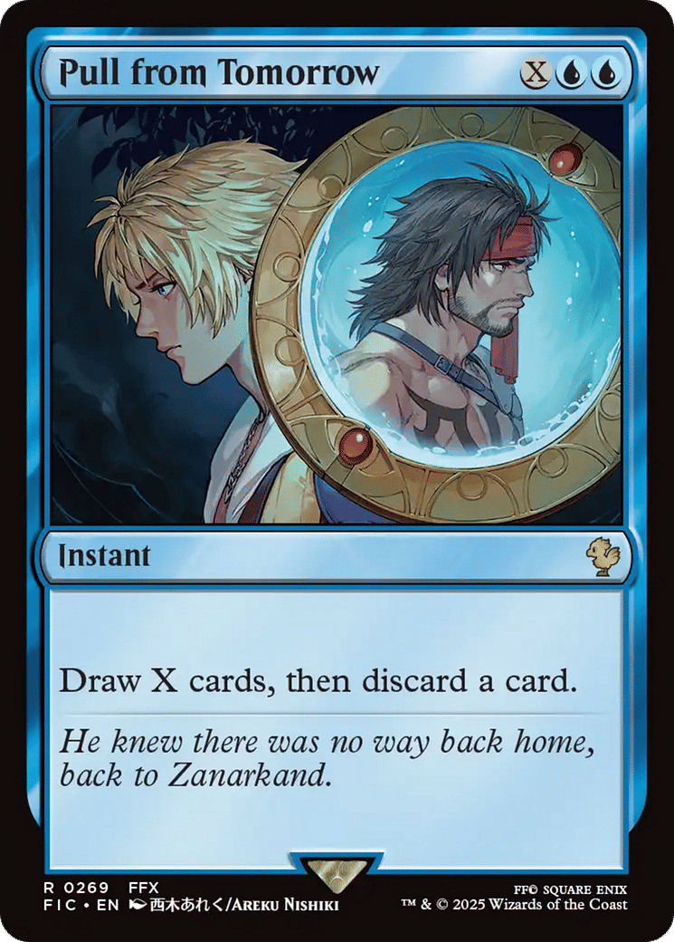 Pull from Tomorrow — Final Fantasy Commander — Magic: The Gathering