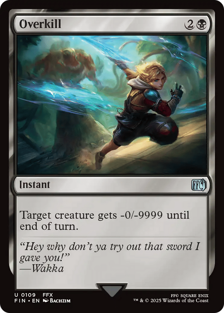 Overkill — Final Fantasy — Magic: The Gathering
