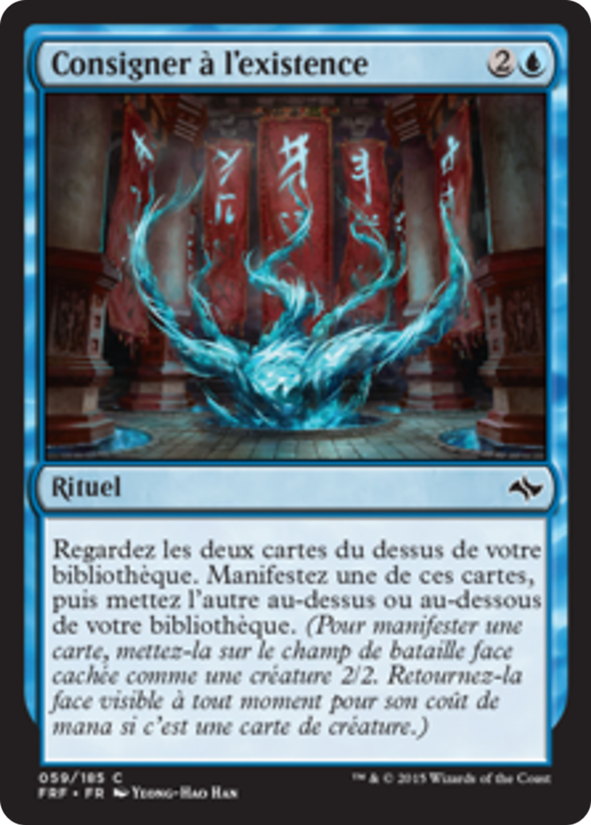 Consigner à l'existence — Fate Reforged — Magic: The Gathering