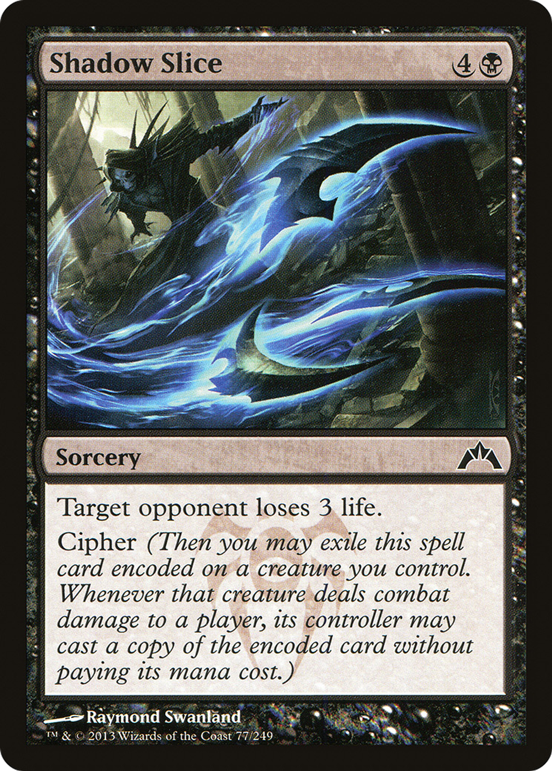 Shadow Slice — Gatecrash — Magic: The Gathering