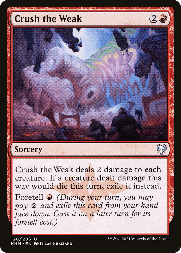 Crush the Weak — Kaldheim — Magic: The Gathering