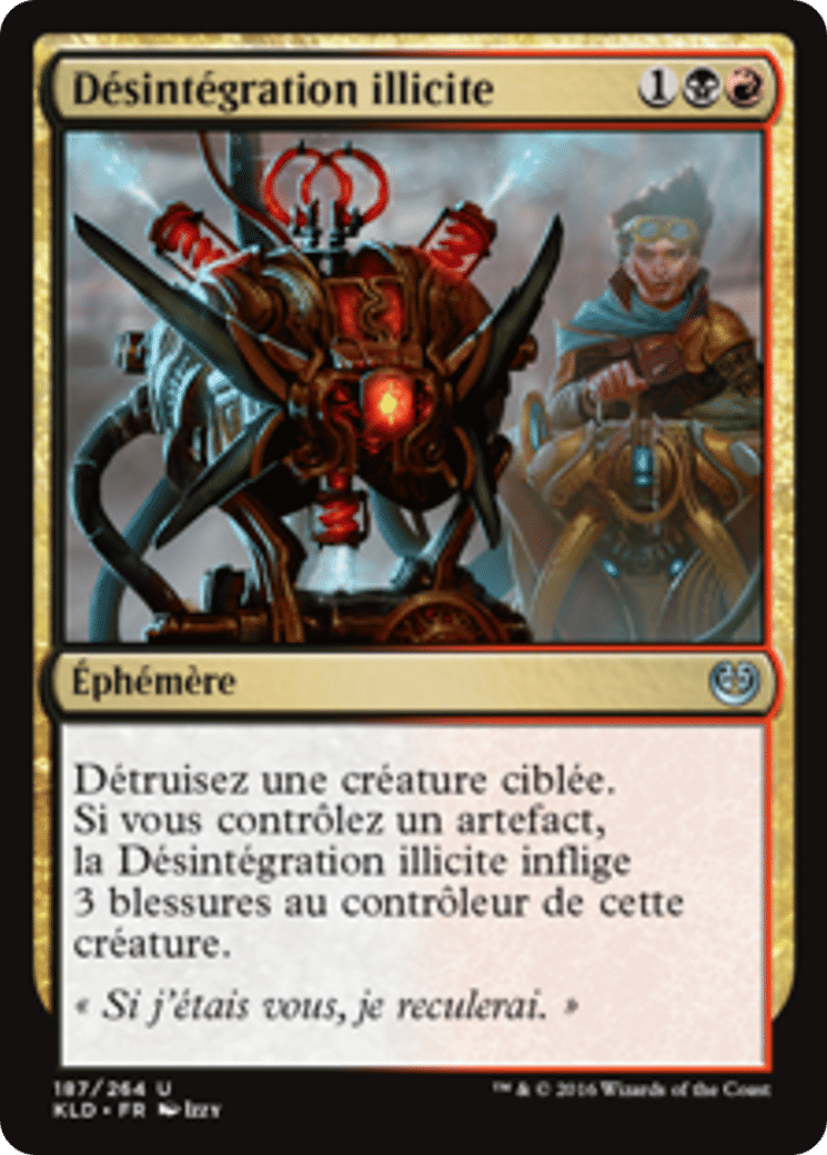 Désintégration illicite — Kaladesh — Magic: The Gathering