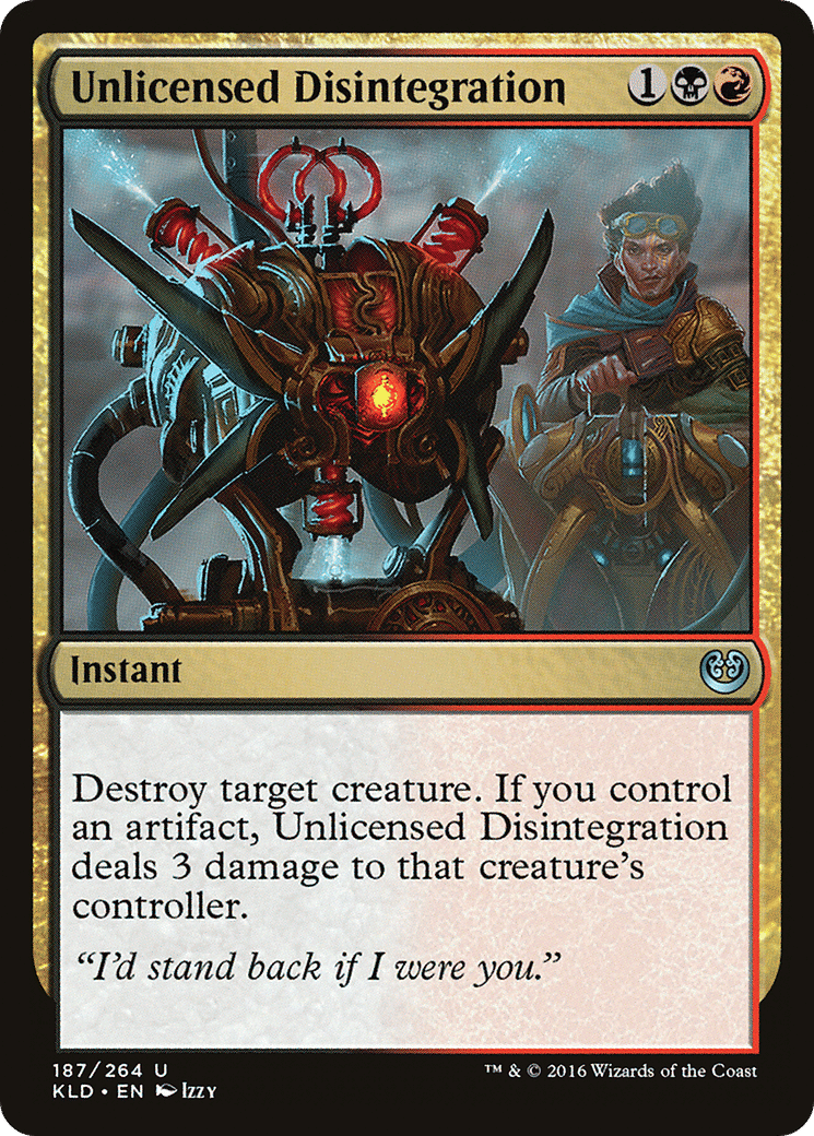 Unlicensed Disintegration — Kaladesh — Magic: The Gathering