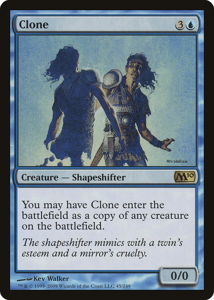 Clone — Magic 2010 — Magic: The Gathering