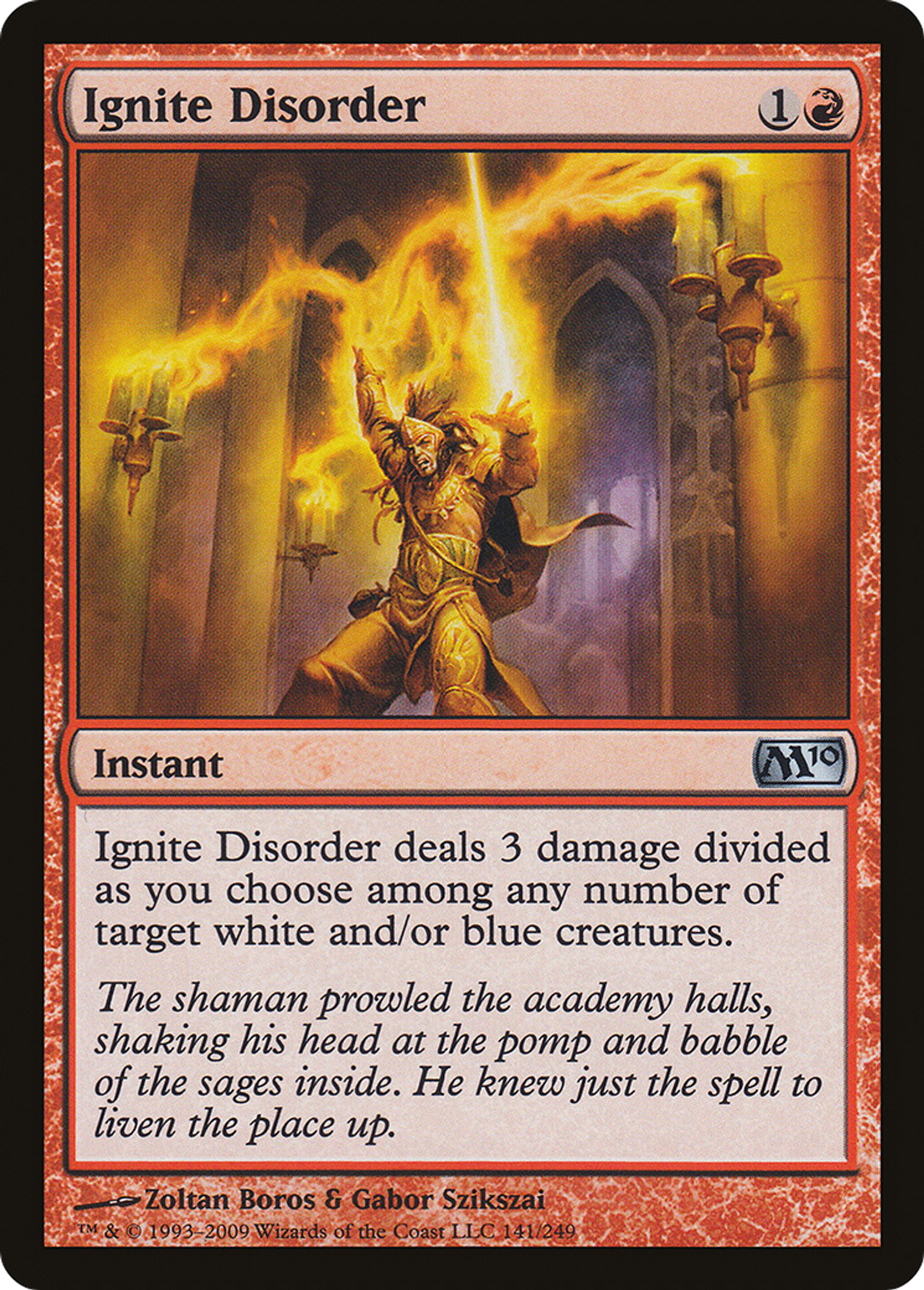 Ignite Disorder — Magic 2010 — Magic: The Gathering