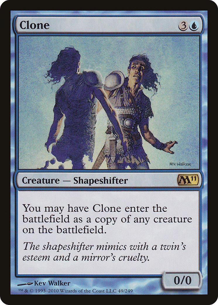 Clone — Magic 2011 — Magic: The Gathering