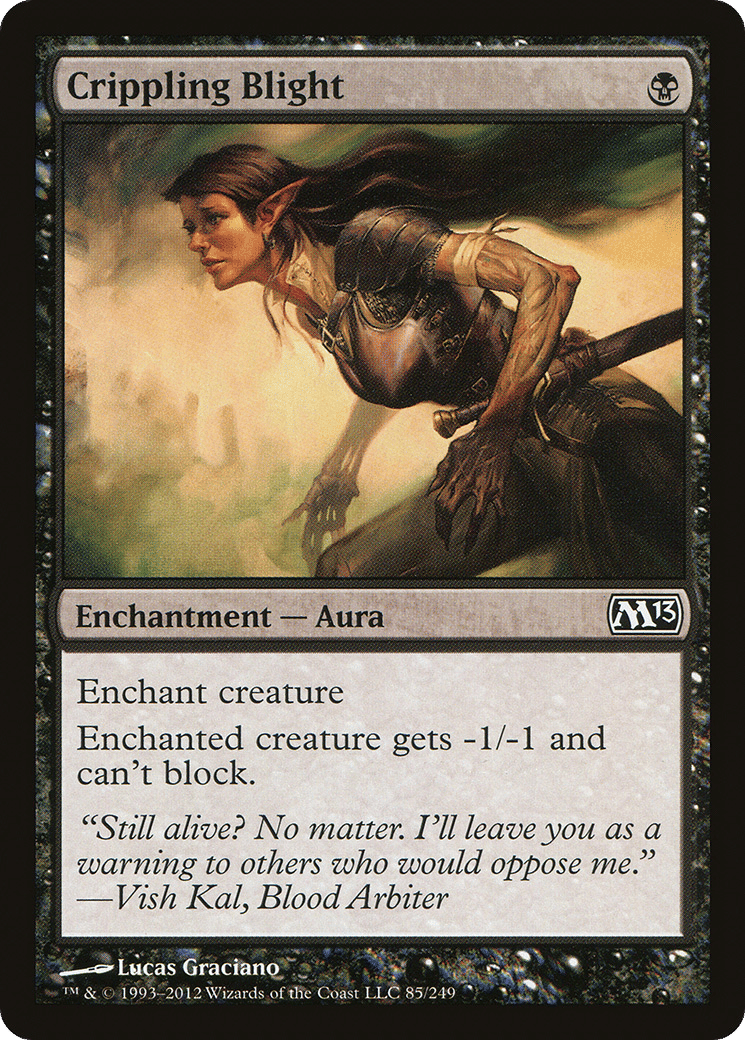 Crippling Blight — Magic 2013 — Magic: The Gathering