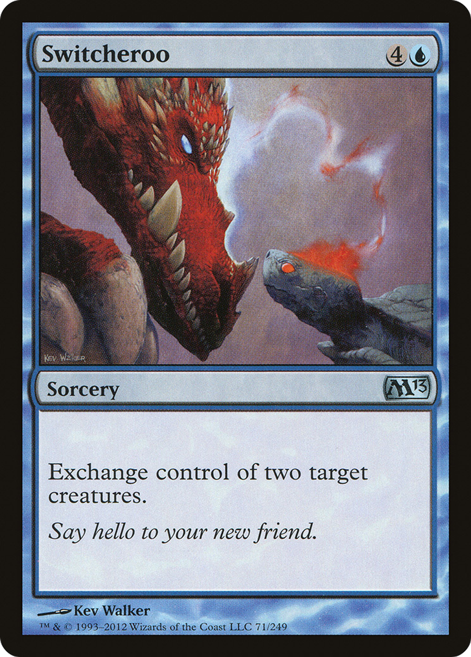 Switcheroo — Magic 2013 — Magic: The Gathering
