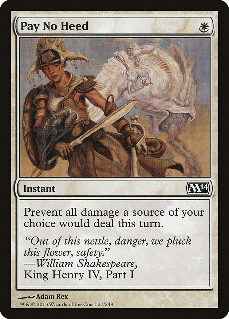 Pay No Heed — Magic 2014 — Magic: The Gathering