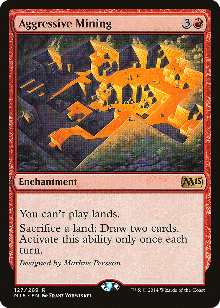 Aggressive Mining — Magic 2015 — Magic: The Gathering