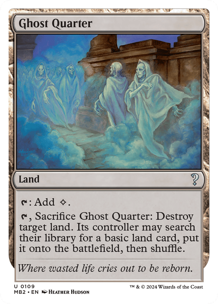 Ghost Quarter — Mystery Booster 2 — Magic: The Gathering