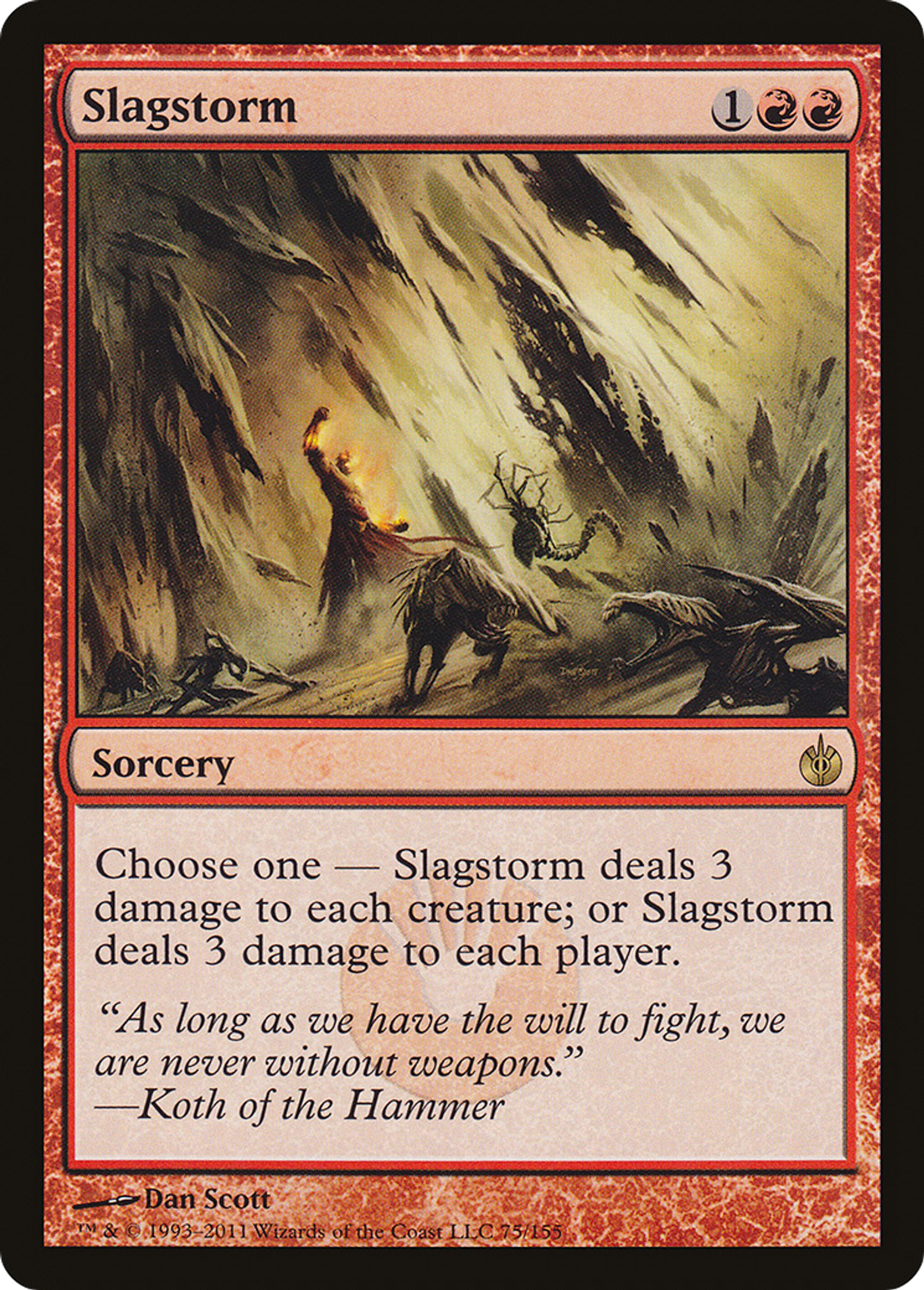 Slagstorm — Mirrodin Besieged — Magic: The Gathering