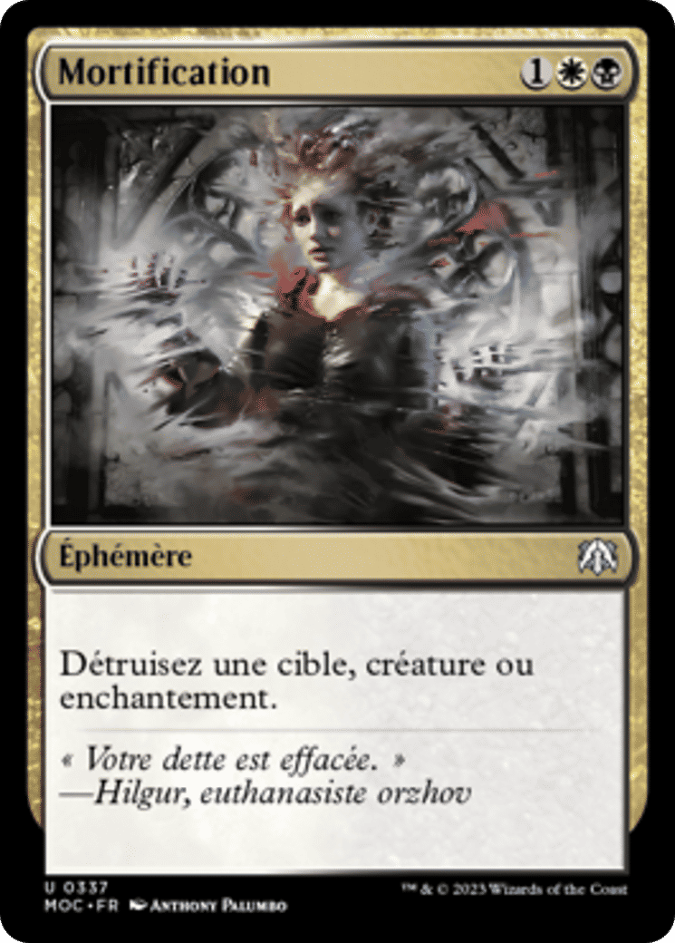 Mortification — March of the Machine Commander — Magic: The Gathering