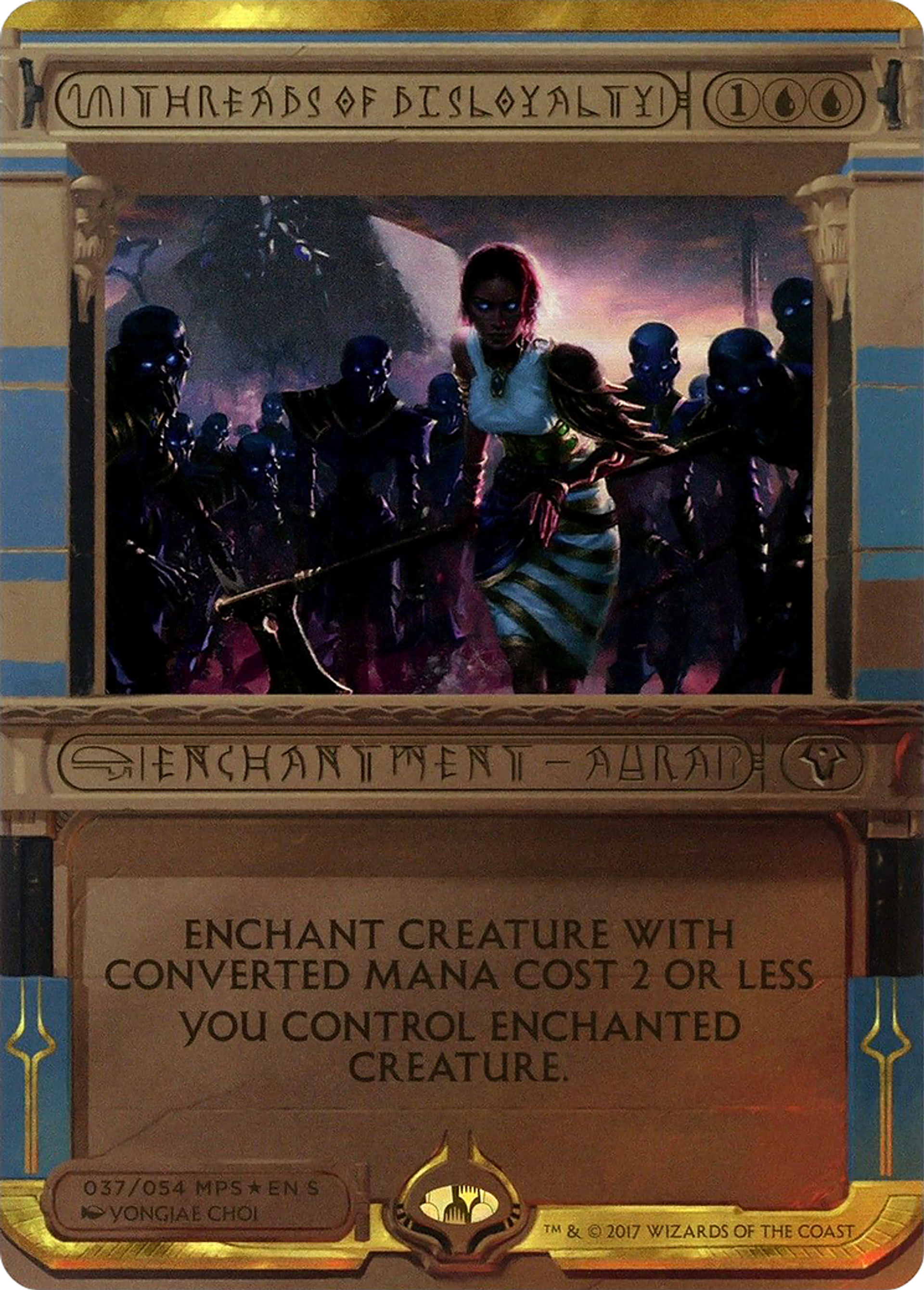 Threads of Disloyalty — Amonkhet Invocations — Magic: The Gathering
