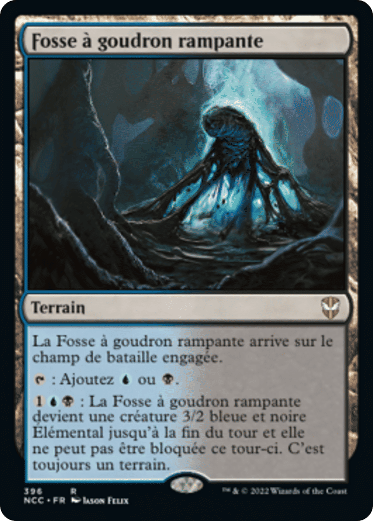 Fosse à goudron rampante — New Capenna Commander — Magic: The Gathering
