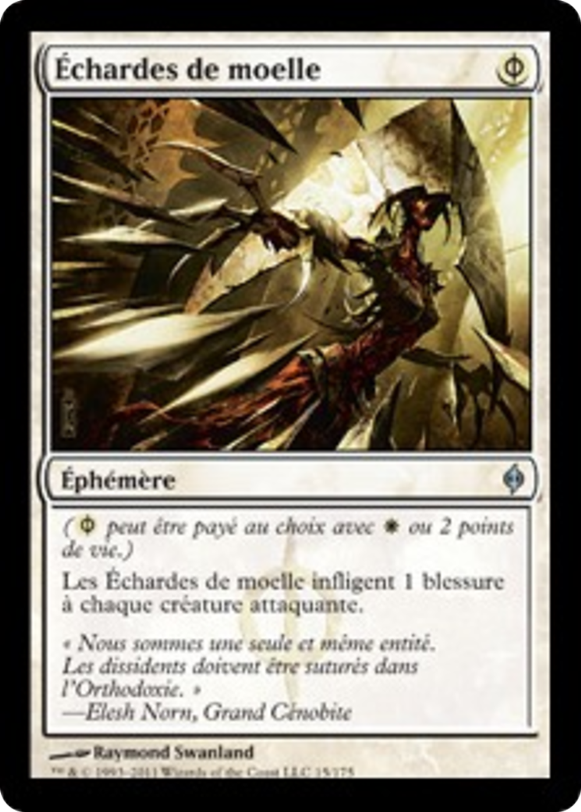 Échardes de moelle — New Phyrexia — Magic: The Gathering