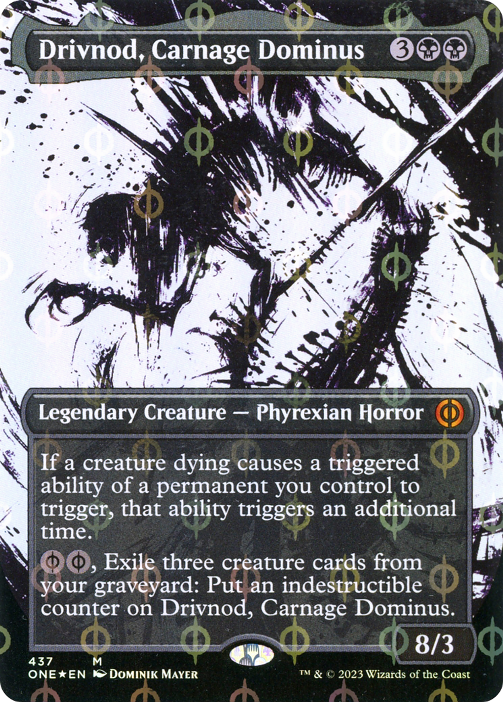 Drivnod, Dominus du carnage — Phyrexia: All Will Be One — Magic: The Gathering
