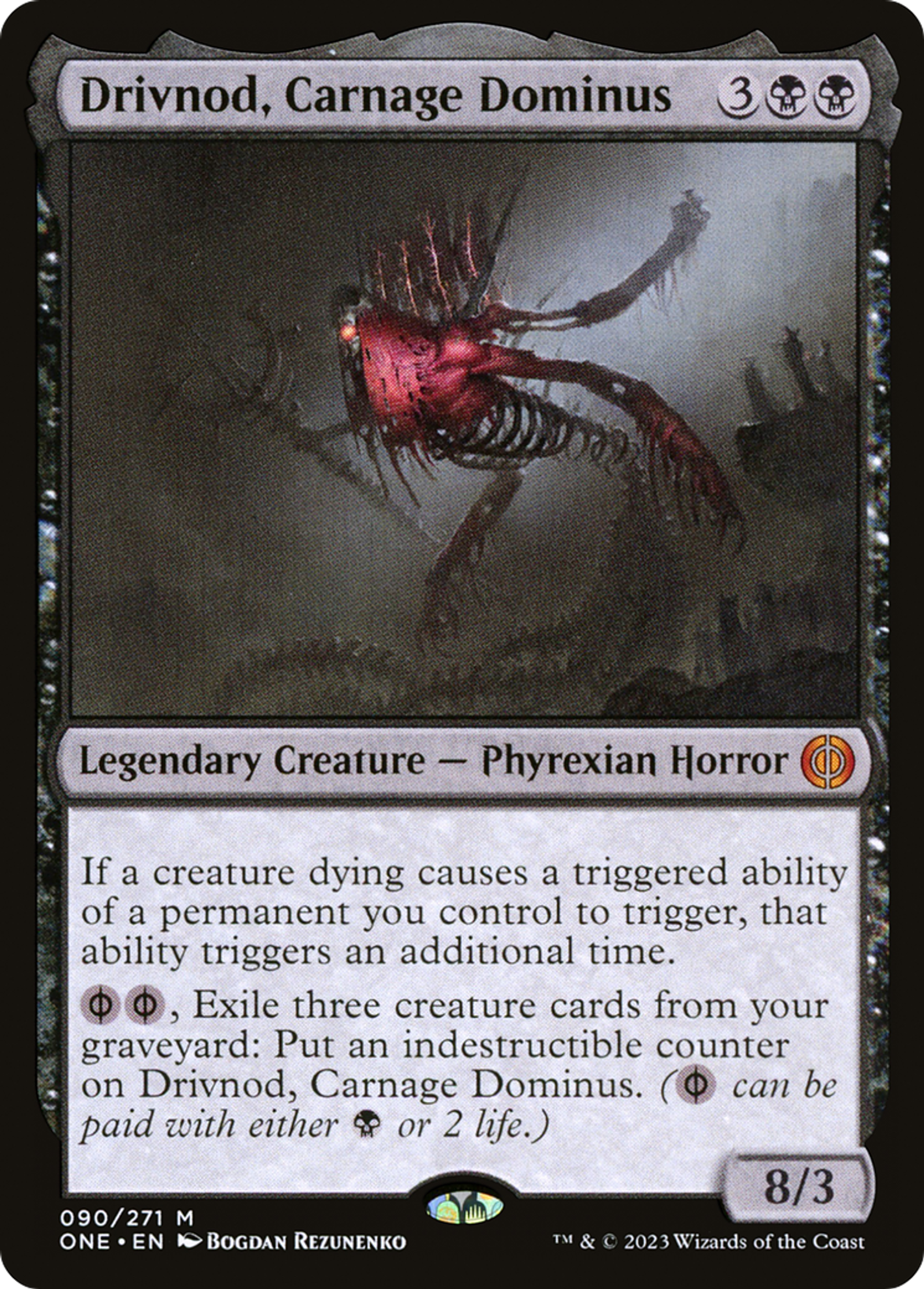 Drivnod, Dominus du carnage — Phyrexia: All Will Be One — Magic: The Gathering