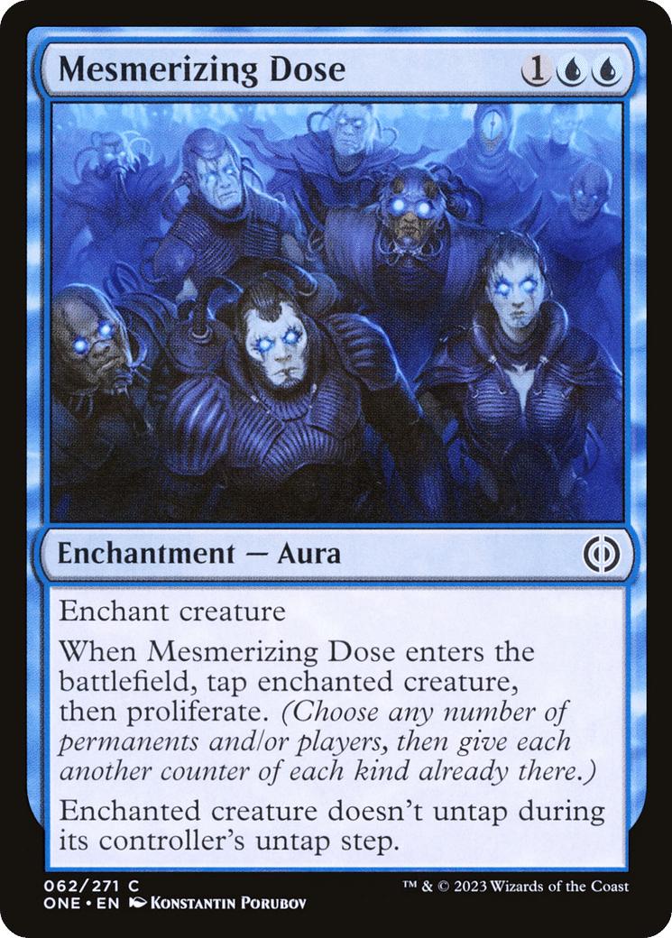 Mesmerizing Dose — Phyrexia: All Will Be One — Magic: The Gathering