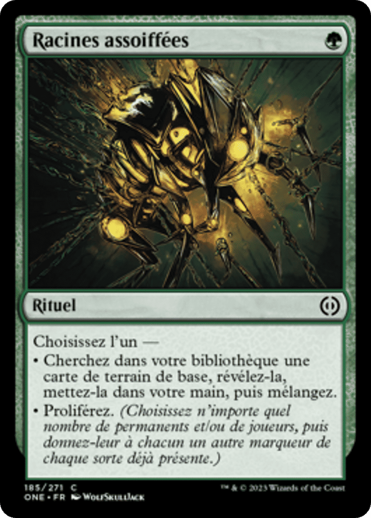 Racines assoiffées — Phyrexia: All Will Be One — Magic: The Gathering