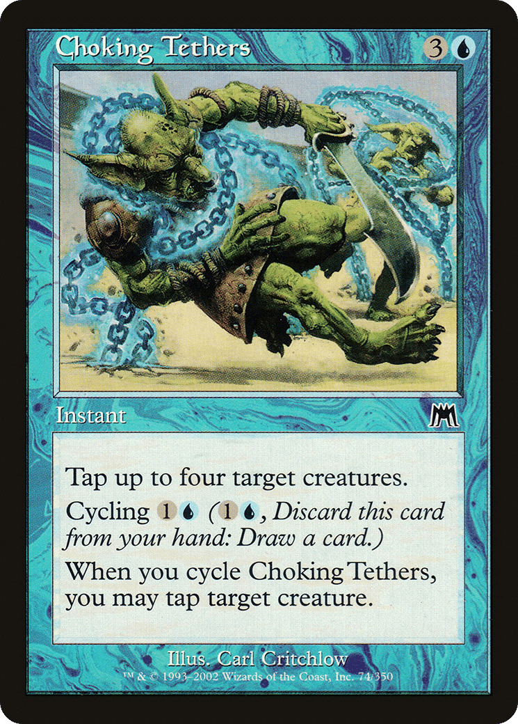 Choking Tethers — Onslaught — Magic: The Gathering