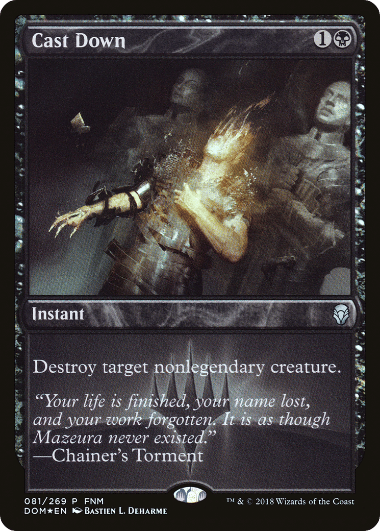 Cast Down — Dominaria Promos — Magic: The Gathering