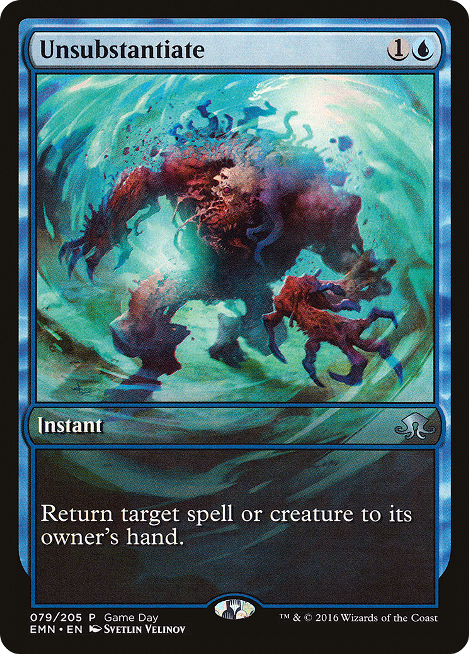 Unsubstantiate — Eldritch Moon Promos — Magic: The Gathering