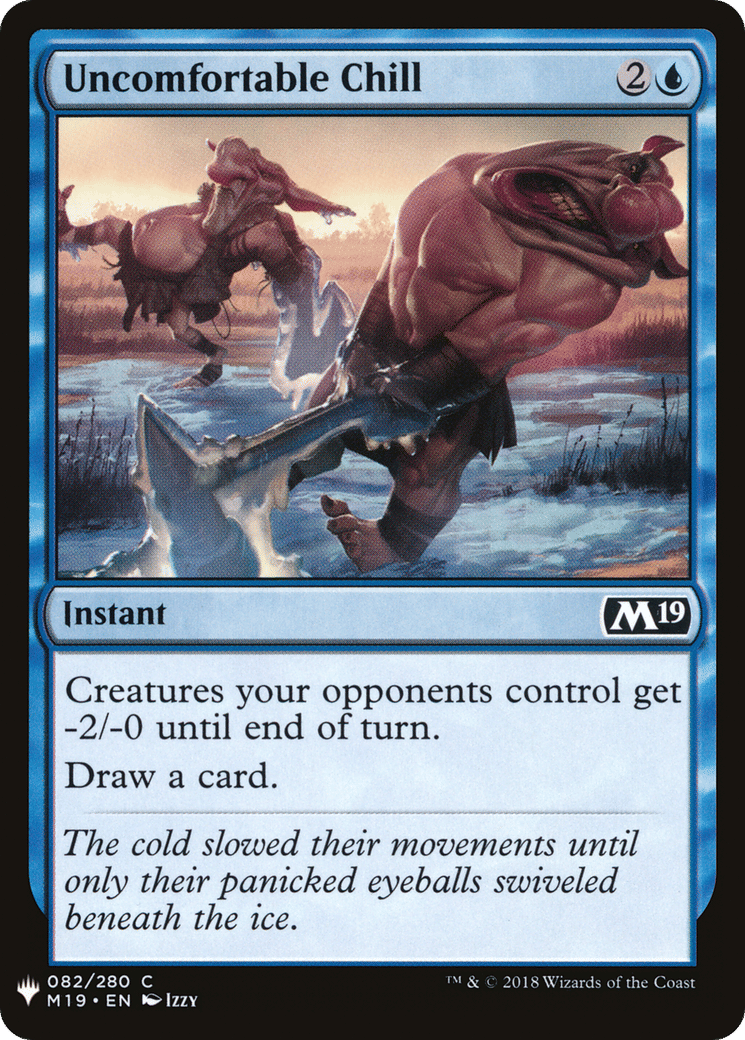 Uncomfortable Chill — The List — Magic: The Gathering