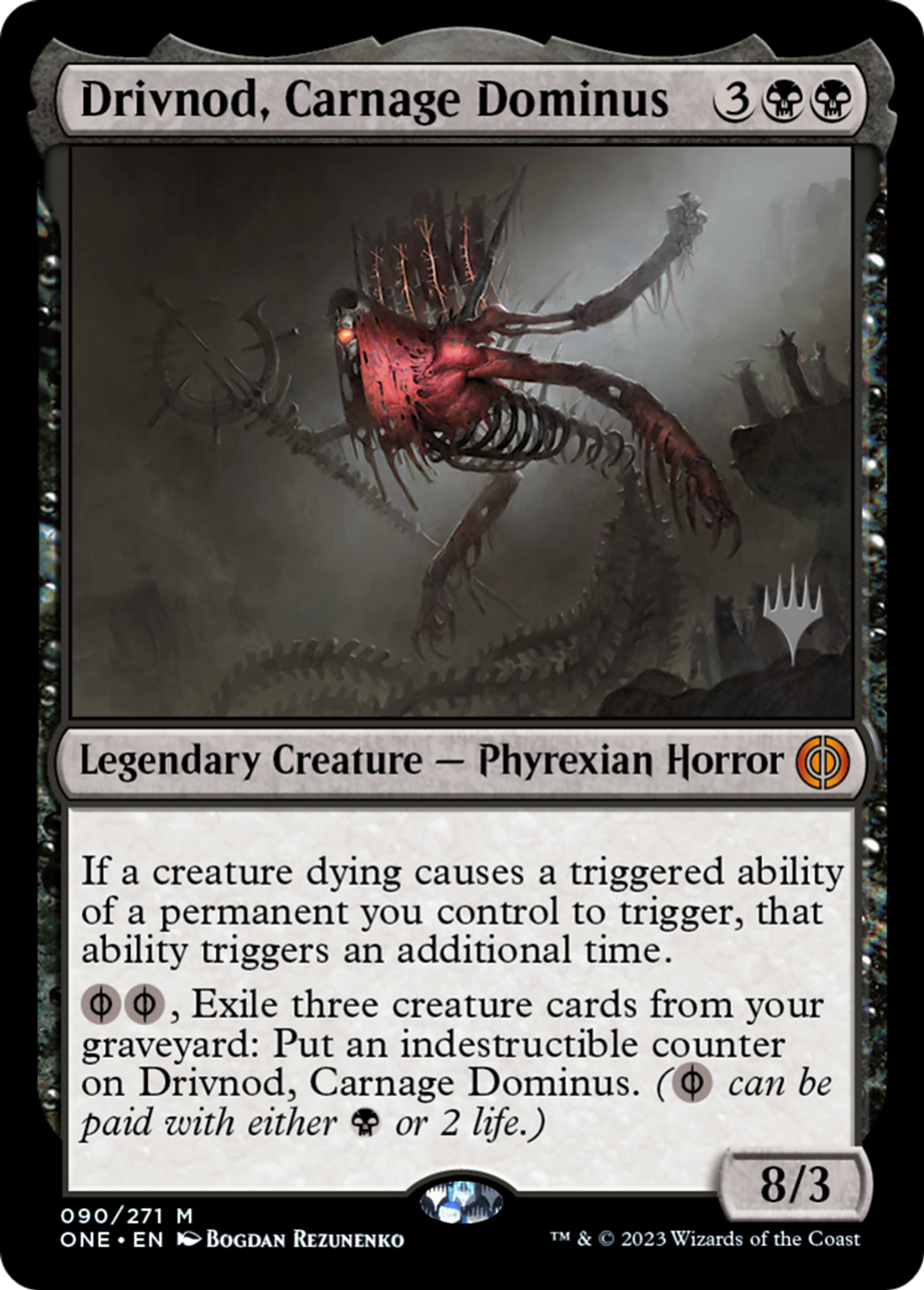 Drivnod, Dominus du carnage — Phyrexia: All Will Be One Promos — Magic: The Gathering
