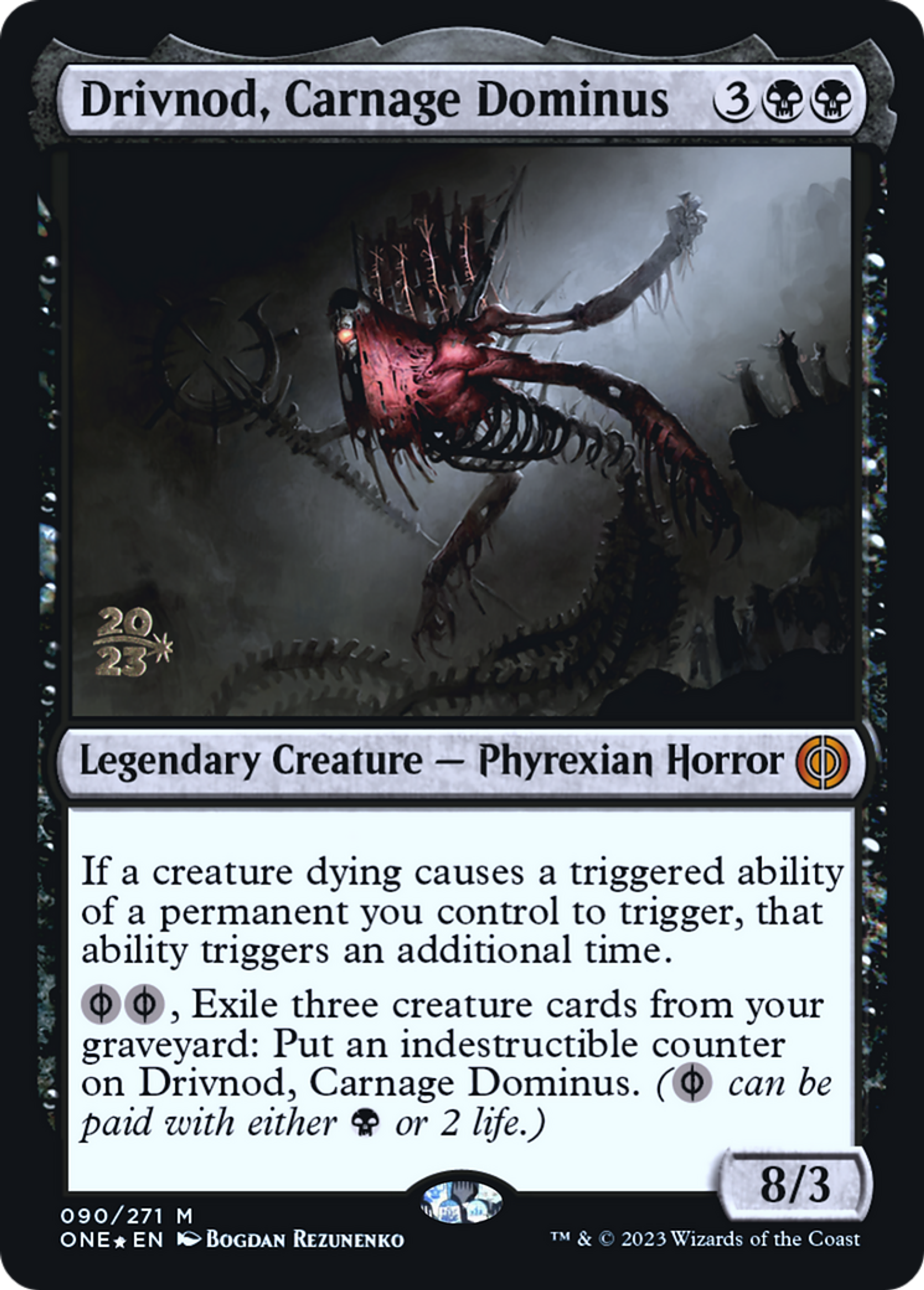 Drivnod, Dominus du carnage — Phyrexia: All Will Be One Promos — Magic: The Gathering