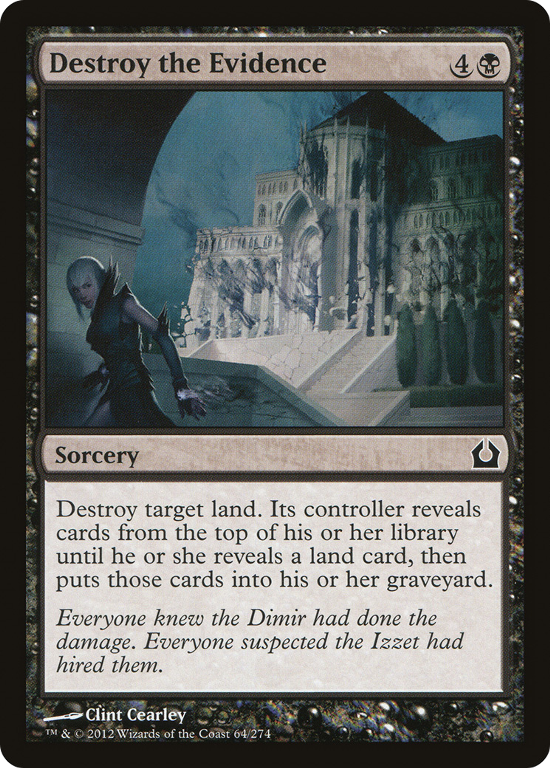 Destroy the Evidence — Return to Ravnica — Magic: The Gathering