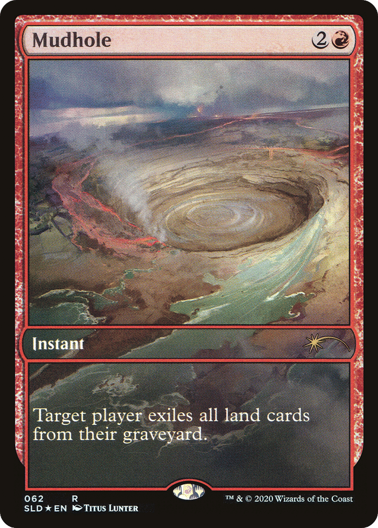Mudhole — Secret Lair Drop — Magic: The Gathering
