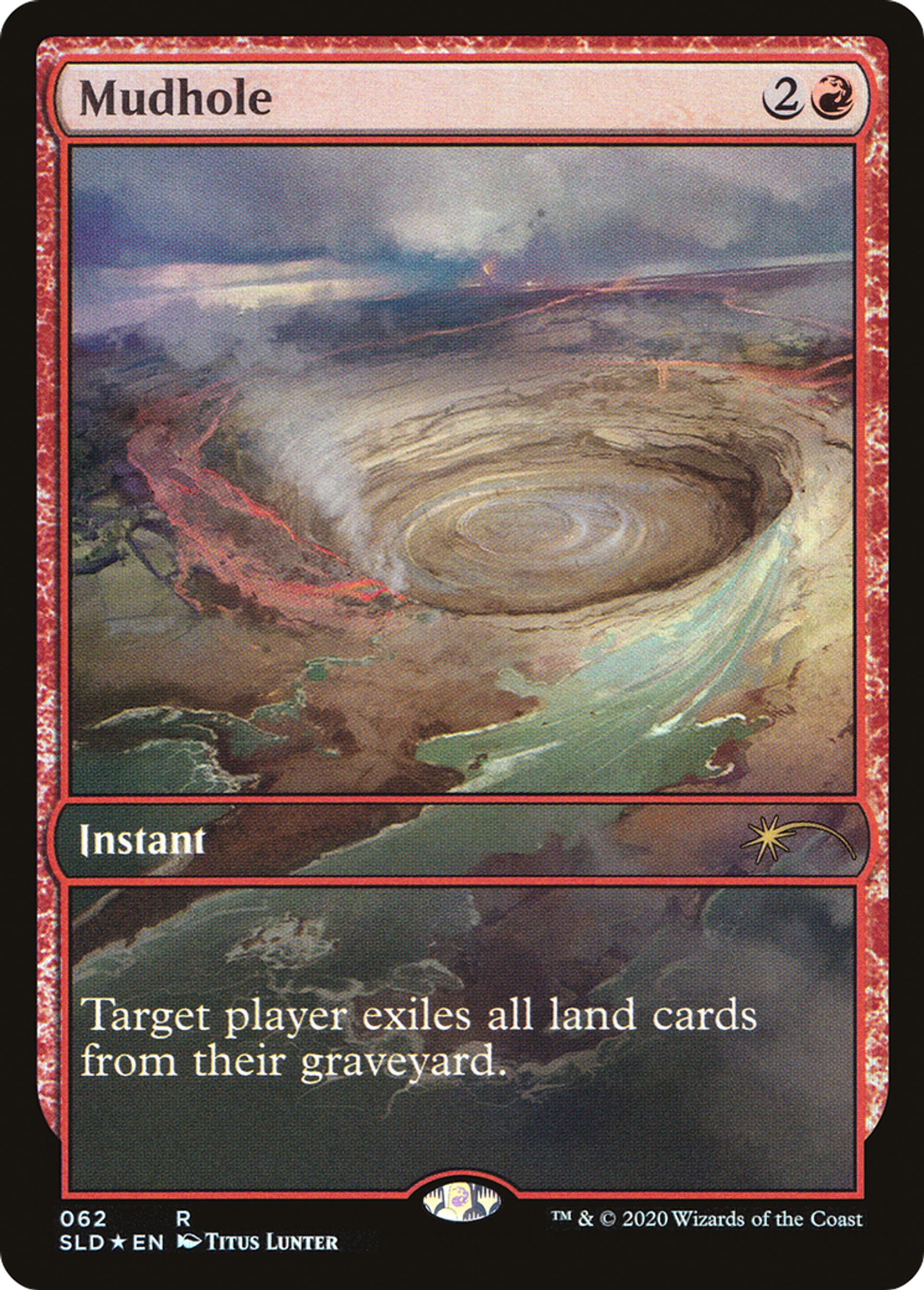 Mudhole — Secret Lair Drop — Magic: The Gathering