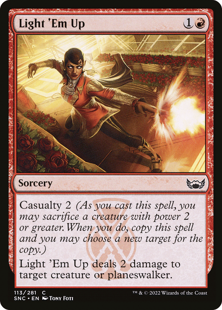 Light 'Em Up — Streets of New Capenna — Magic: The Gathering