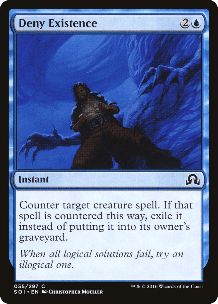 Deny Existence — Shadows over Innistrad — Magic: The Gathering