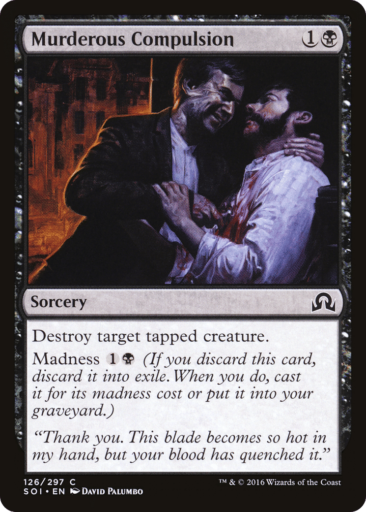 Murderous Compulsion — Shadows over Innistrad — Magic: The Gathering