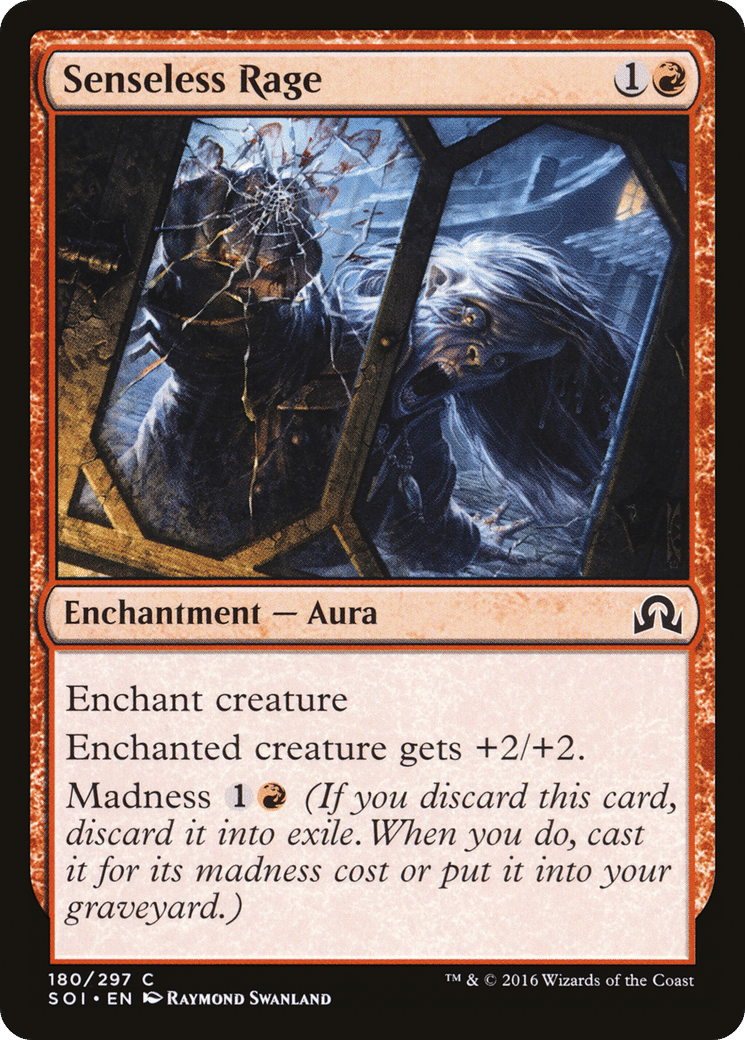 Senseless Rage — Shadows over Innistrad — Magic: The Gathering