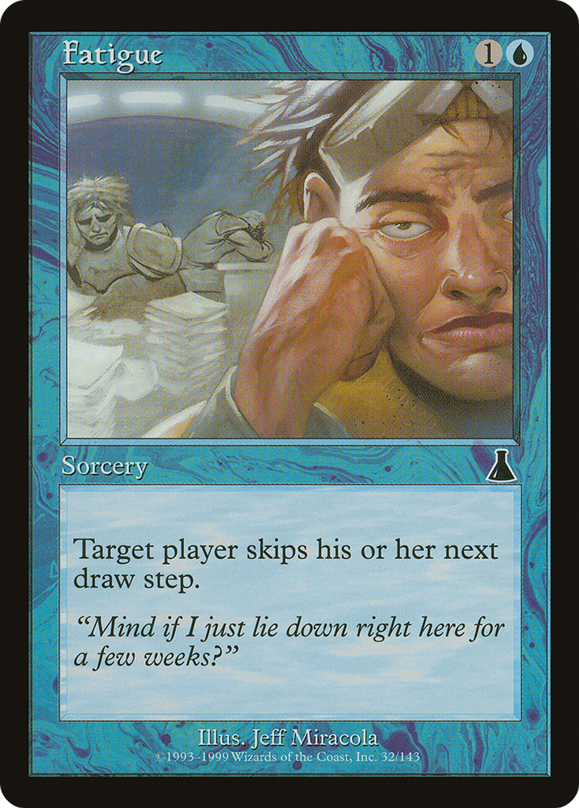 Fatigue — Urza's Destiny — Magic: The Gathering