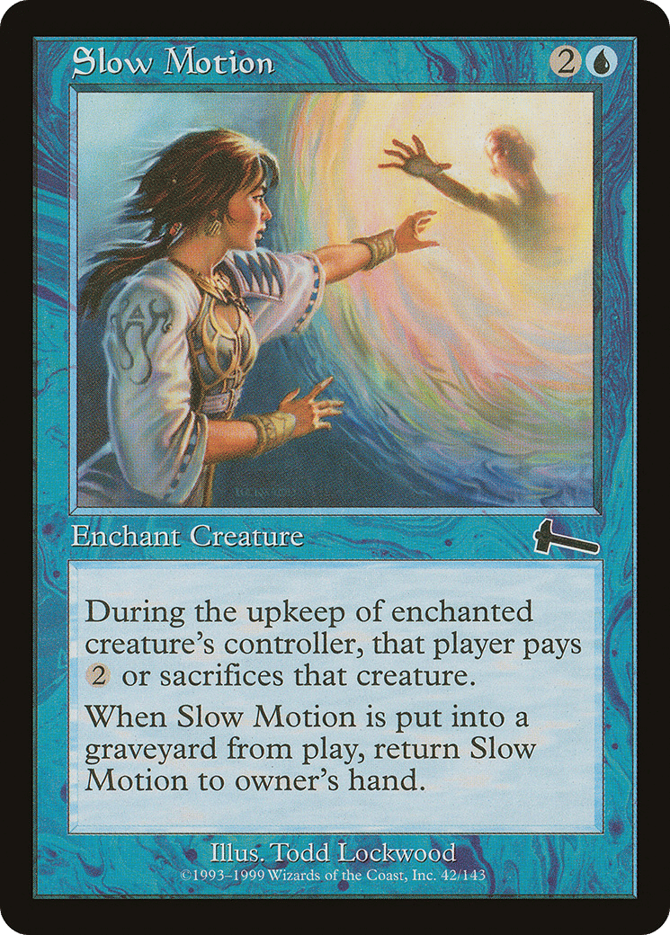 Slow Motion — Urza's Legacy — Magic: The Gathering