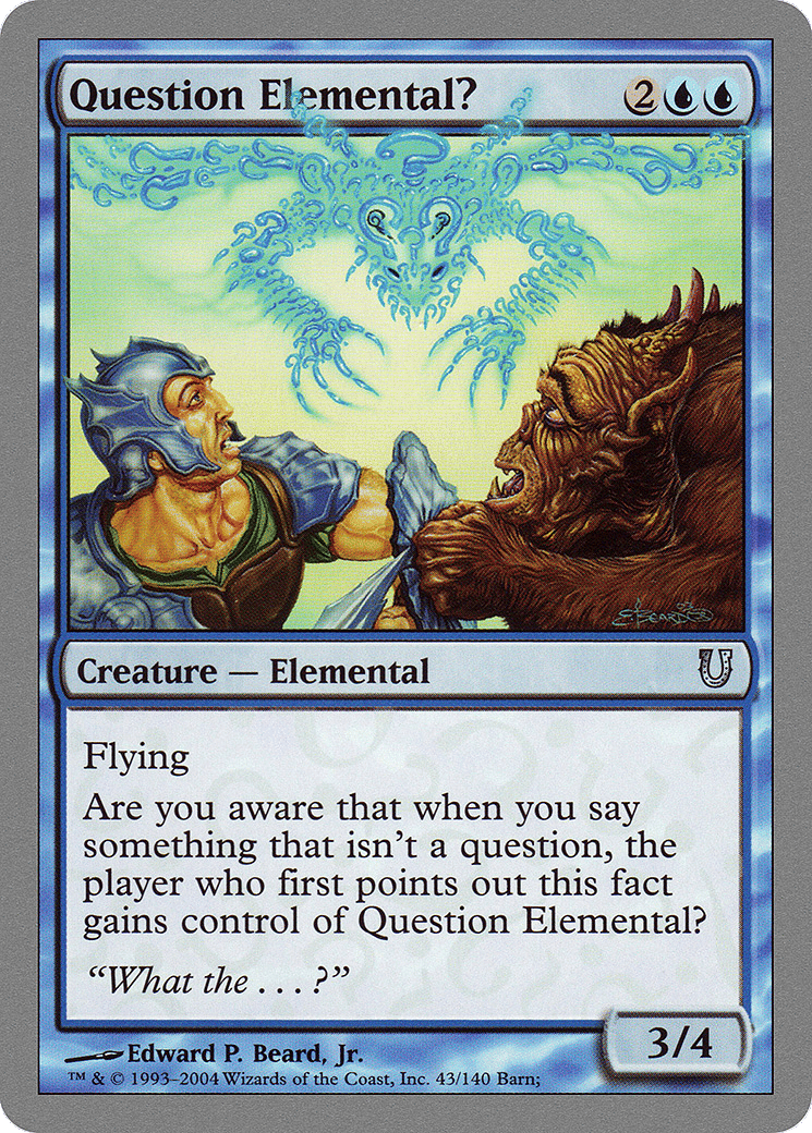 Question Elemental? — Unhinged — Magic: The Gathering